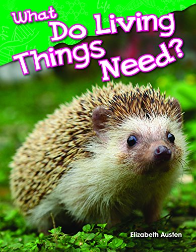 Beispielbild fr What Do Living Things Need? zum Verkauf von Better World Books