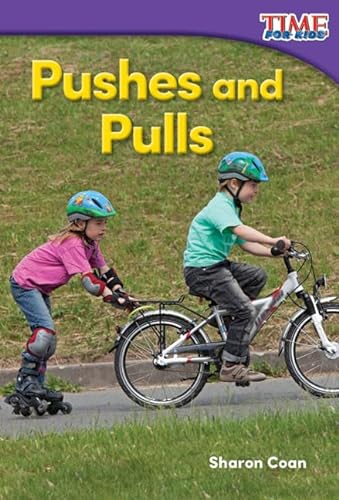 Imagen de archivo de Pushes and Pulls (TIME FOR KIDS Nonfiction Readers) a la venta por Gulf Coast Books