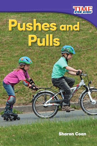 Stock image for Pushes and Pulls (TIME FOR KIDS Nonfiction Readers) for sale by Gulf Coast Books