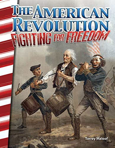 Imagen de archivo de Teacher Created Materials - Primary Source Readers: The American Revolution: Fighting for Freedom - Grades 4-5 - Guided Reading Level P a la venta por Orion Tech