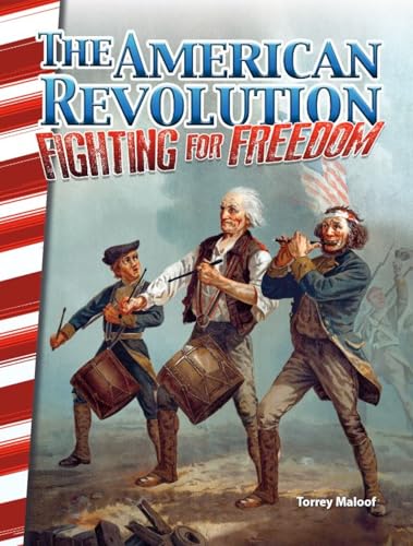 Stock image for Teacher Created Materials - Primary Source Readers: The American Revolution: Fighting for Freedom - Grades 4-5 - Guided Reading Level P for sale by SecondSale