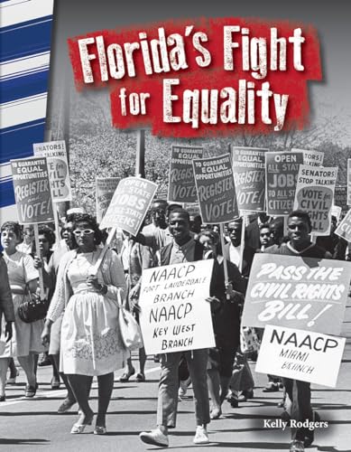 Stock image for Teacher Created Materials - Primary Source Readers - Florida's Fight for Equality - Grade 4 - Guided Reading Level V for sale by HPB-Ruby