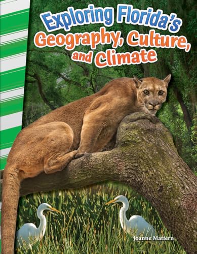 Stock image for Teacher Created Materials - Primary Source Readers - Exploring Florida's Geography, Culture, and Climate - Grade 4 - Guided Reading Level R for sale by Your Online Bookstore