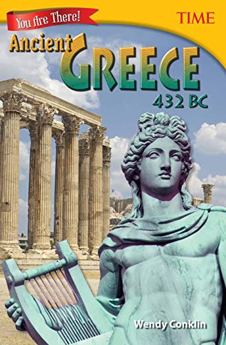 Beispielbild fr Teacher Created Materials - TIME Informational Text: You Are There! Ancient Greece 432 BC - Grade 6 zum Verkauf von BooksRun