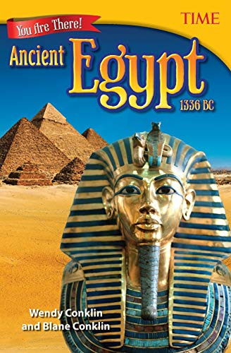 Stock image for Teacher Created Materials - TIME Informational Text: You Are There! Ancient Egypt 1336 BC - Grade 6 for sale by Your Online Bookstore