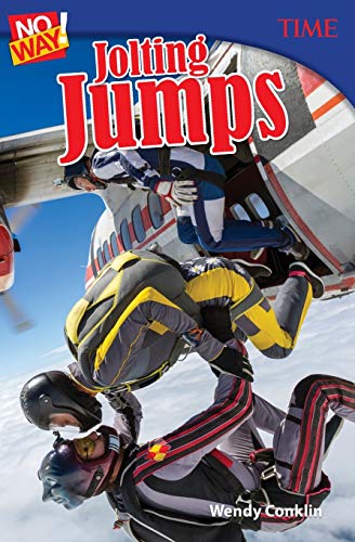 Stock image for No Way! Jolting Jumps (TIME Middle School Nonfiction Books) (Time for Kids(r) Nonfiction Readers) for sale by Wonder Book