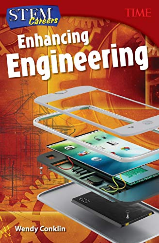 Beispielbild fr STEM Careers: Enhancing Engineering (Time(r) Informational Text) zum Verkauf von BooksRun