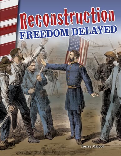 9781493838066: Reconstruction: Freedom Delayed (Primary Source Readers)