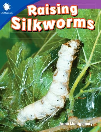 Beispielbild fr Raising Silkworms (Smithsonian Steam Readers) zum Verkauf von SecondSale