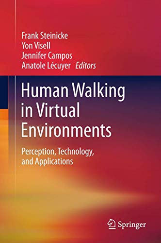 9781493900114: Human Walking in Virtual Environments: Perception, Technology, and Applications