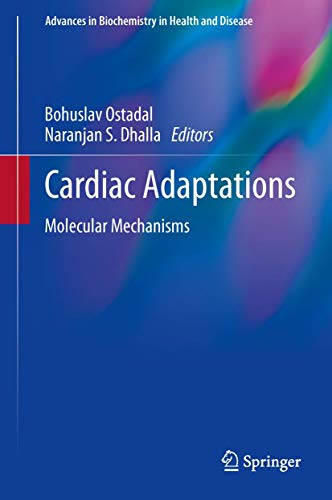 Stock image for Cardiac Adaptations: Molecular Mechanisms (Advances in Biochemistry in Health and Disease, 4) for sale by Lucky's Textbooks