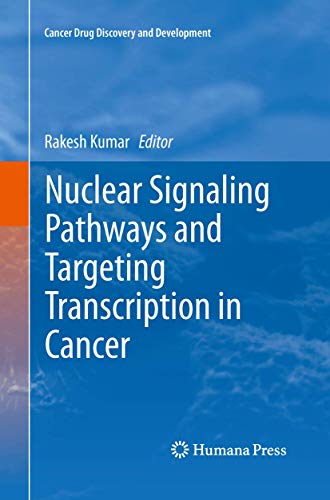 9781493901128: Nuclear Signaling Pathways and Targeting Transcription in Cancer (Cancer Drug Discovery and Development)