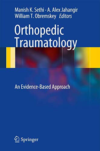 9781493901456: Orthopedic Traumatology: An Evidence-Based Approach