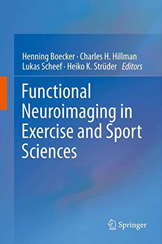 Stock image for Functional Neuroimaging in Exercise and Sport Sciences for sale by Ria Christie Collections