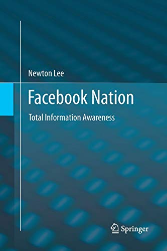 9781493902095: Facebook Nation: Total Information Awareness