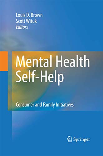 9781493902460: Mental Health Self-Help: Consumer and Family Initiatives