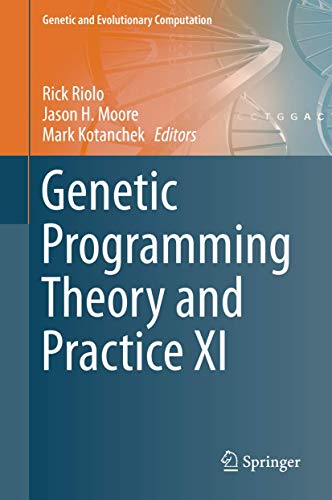 9781493903740: Genetic Programming Theory and Practice XI (Genetic and Evolutionary Computation)