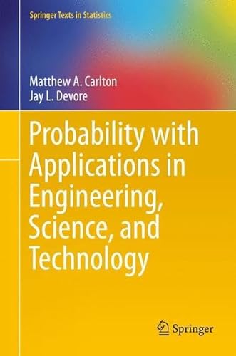 9781493903948: Probability with Applications in Engineering, Science, and Technology (Springer Texts in Statistics)