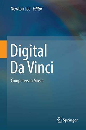 9781493905355: Digital Da Vinci: Computers in Music
