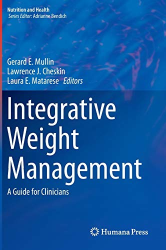 9781493905478: Integrative Weight Management: A Guide for Clinicians (Nutrition and Health)