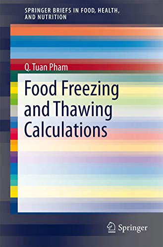 9781493905560: Food Freezing and Thawing Calculations