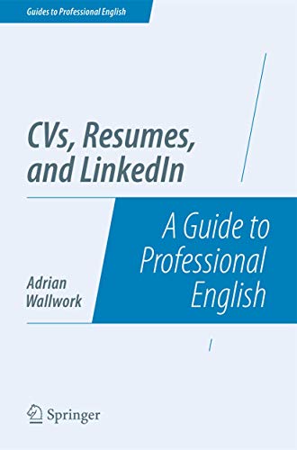9781493906468: CVs, Resumes, and LinkedIn: A Guide to Professional English (Guides to Professional English)