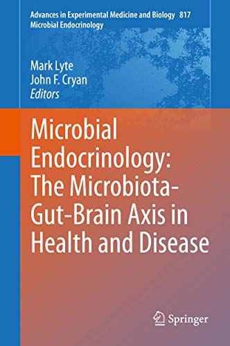 Stock image for Microbial Endocrinology: The Microbiota-Gut-Brain Axis in Health and Disease (Advances in Experimental Medicine and Biology, 817) for sale by Sunshine State Books