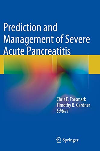 9781493909704: Prediction and Management of Severe Acute Pancreatitis