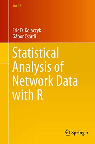 Beispielbild fr Statistical Analysis of Network Data with R zum Verkauf von Better World Books