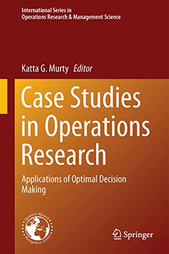 Stock image for Case Studies in Operations Research: Applications of Optimal Decision Making (International Series in Operations Research & Management Science) for sale by medimops