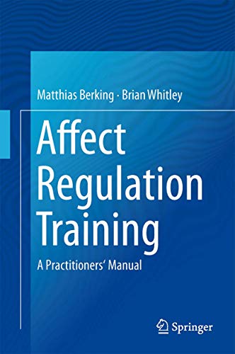 9781493910212: Affect Regulation Training: A Practitioners' Manual