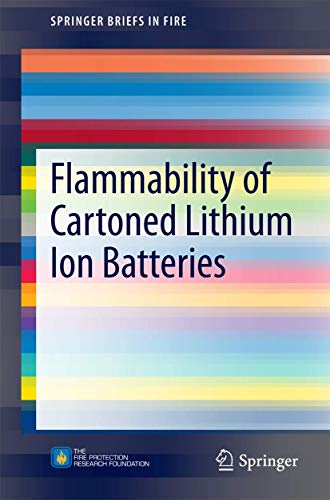 Imagen de archivo de Flammability of Cartoned Lithium Ion Batteries (SpringerBriefs in Fire) a la venta por HPB-Red