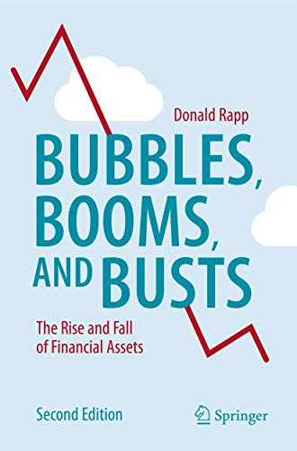 Stock image for Bubbles, Booms, and Busts : The Rise and Fall of Financial Assets for sale by Blackwell's