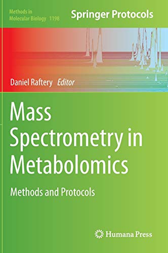 Imagen de archivo de Mass Spectrometry in Metabolomics. Methods and Protocols. a la venta por Antiquariat im Hufelandhaus GmbH  vormals Lange & Springer