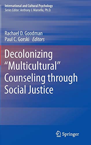 Imagen de archivo de Decolonizing "Multicultural" Counseling through Social Justice (International and Cultural Psychology) a la venta por SpringBooks