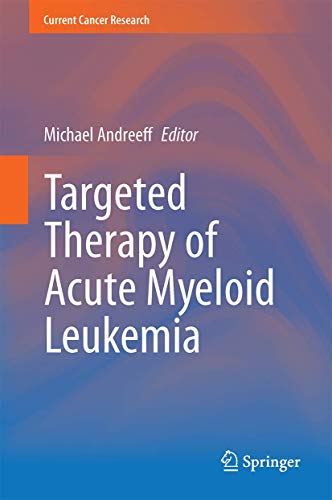 Imagen de archivo de Targeted Therapy of Acute Myeloid Leukemia (Current Cancer Research) a la venta por HPB-Red