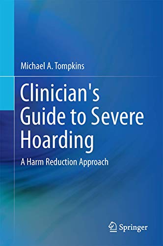 9781493914319: Clinician's Guide to Severe Hoarding: A Harm Reduction Approach