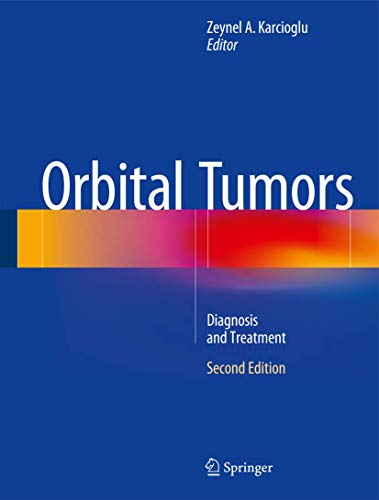 9781493915095: Orbital Tumors: Diagnosis and Treatment