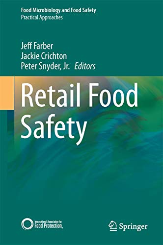 Imagen de archivo de Retail Food Safety (Food Microbiology and Food Safety) a la venta por Lucky's Textbooks
