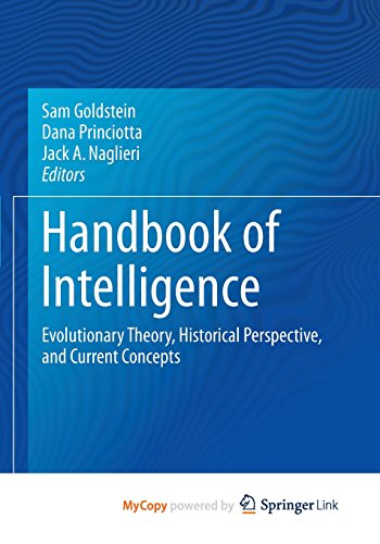 9781493915637: Handbook of Intelligence: Evolutionary Theory, Historical Perspective, and Current Concepts
