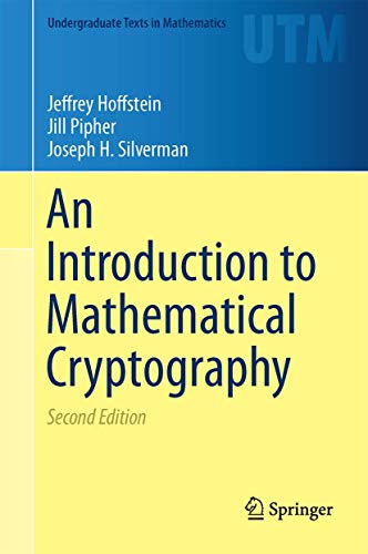 9781493917105: An Introduction to Mathematical Cryptography (Undergraduate Texts in Mathematics)