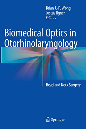 Beispielbild fr Biomedical Optics in Otorhinolaryngology. Head and Neck Surgery. zum Verkauf von Gast & Hoyer GmbH