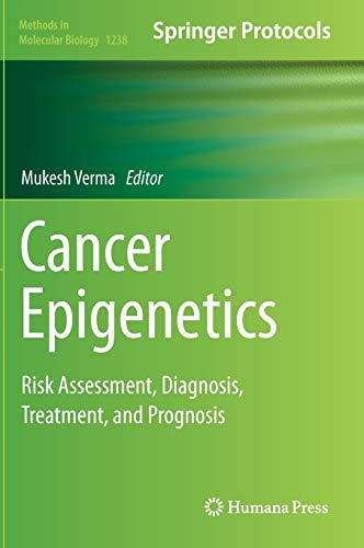 9781493918034: Cancer Epigenetics: Risk Assessment, Diagnosis, Treatment, and Prognosis