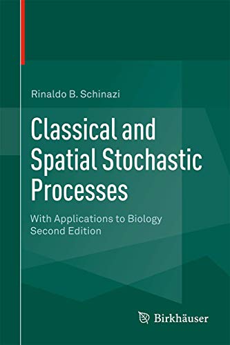 Stock image for Classical and Spatial Stochastic Processes. With Applications to Biology. for sale by Gast & Hoyer GmbH