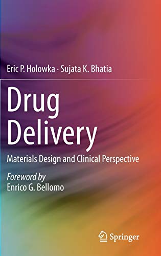 Beispielbild fr Drug Delivery: Materials Design and Clinical Perspective zum Verkauf von Lucky's Textbooks