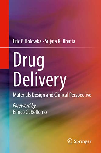 Stock image for Drug Delivery. Materials Design and Clinical Perspective. for sale by Gast & Hoyer GmbH