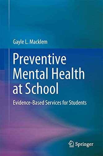 Imagen de archivo de Preventive Mental Health at School: Evidence-Based Services for Students a la venta por SecondSale