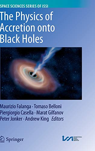 9781493922260: The Physics of Accretion onto Black Holes: 49 (Space Sciences Series of ISSI)