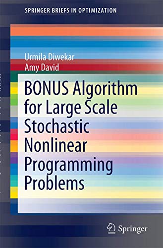 Immagine dell'editore per BONUS Algorithm for Large Scale Stochastic Nonlinear Programming Problems (SpringerBriefs in Optimization) venduto da Ria Christie Collections