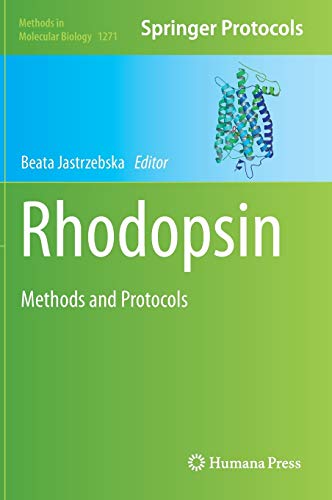 9781493923298: Rhodopsin: Methods and Protocols: 1271 (Methods in Molecular Biology)